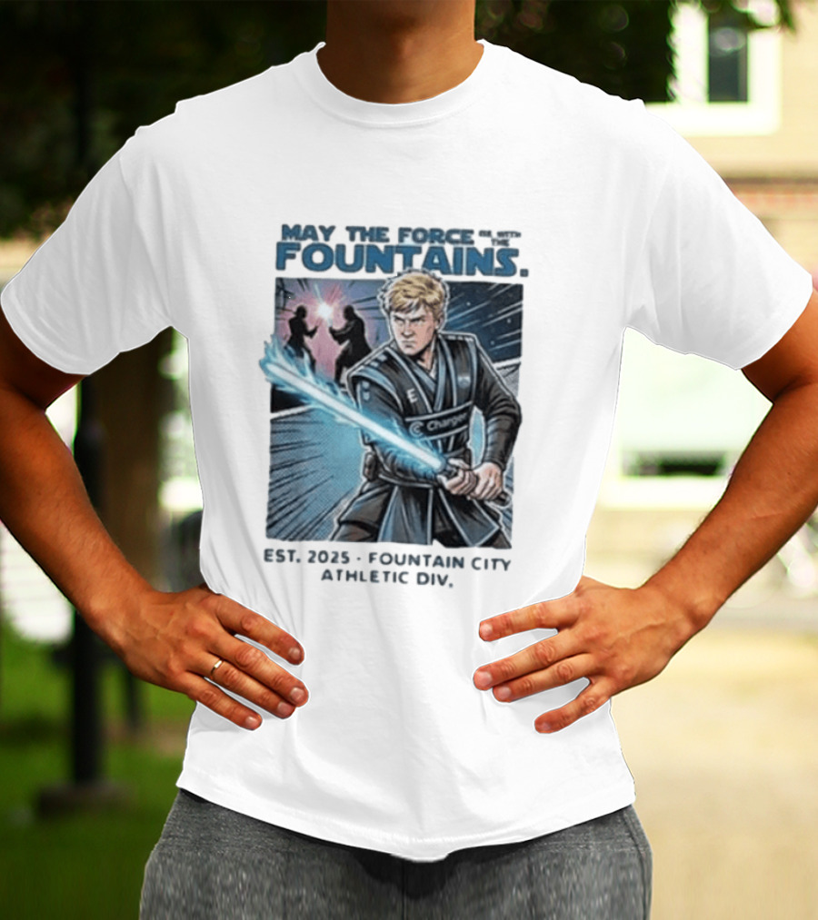May The Force Be With The Fountains Fountain City Athletic Div Est 2025 Jedi Lightsaber Battle Scene T-Shirt