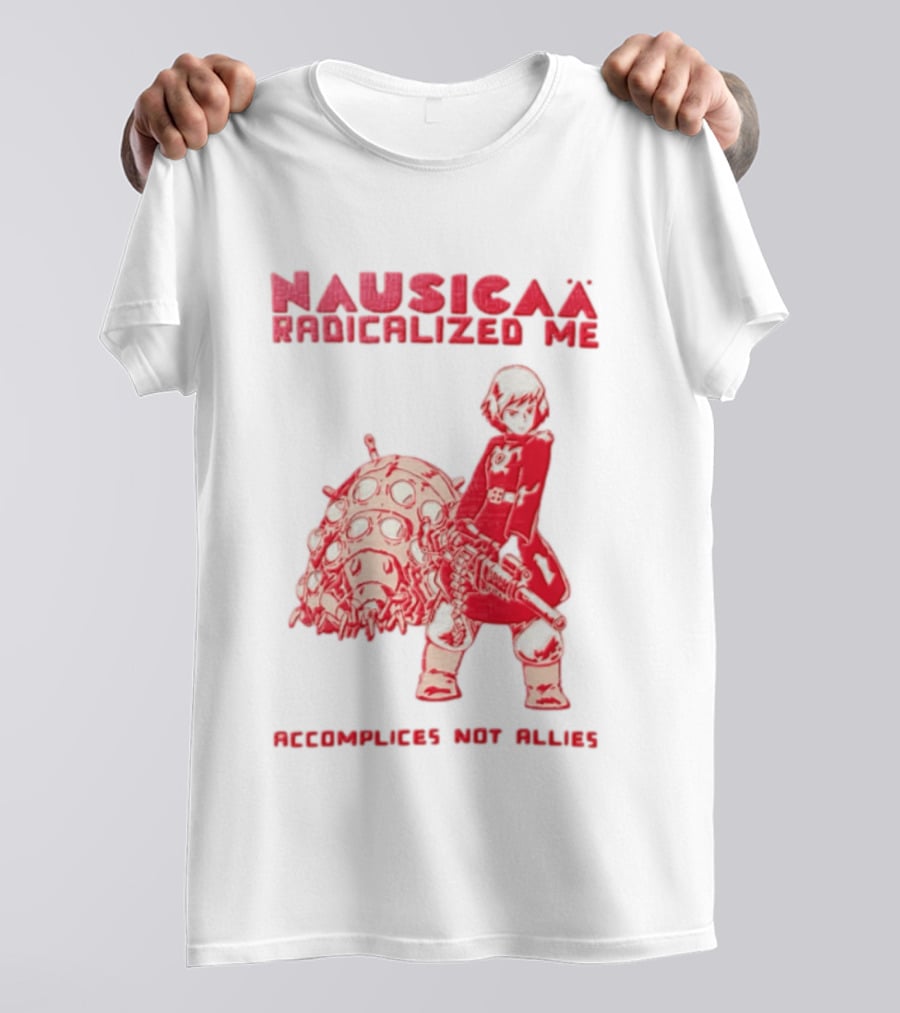 Nausicaa Radicalized Me Accomplices Not Allies Girl Machine Gun Ohmu T-Shirt