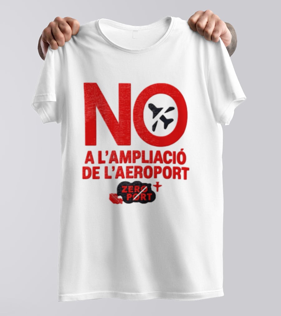 No A L'Ampliació De L'Aeroport Zero Port T-Shirt