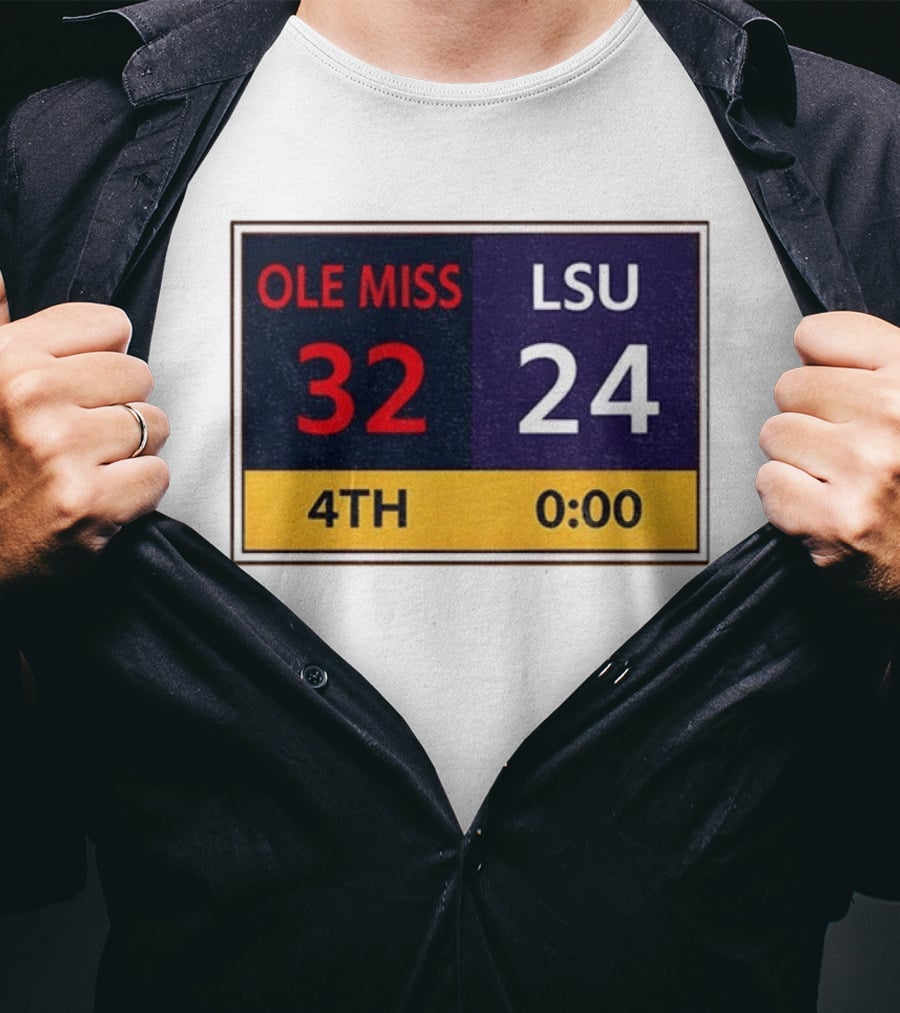 OLE MISS 32 LSU 24 4TH Quarter Final Score Victory T-Shirt