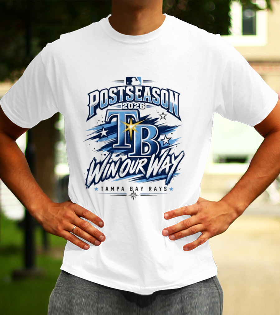 Tampa Bay Rays Postseason 2026 Win Our Way MLB T-Shirt