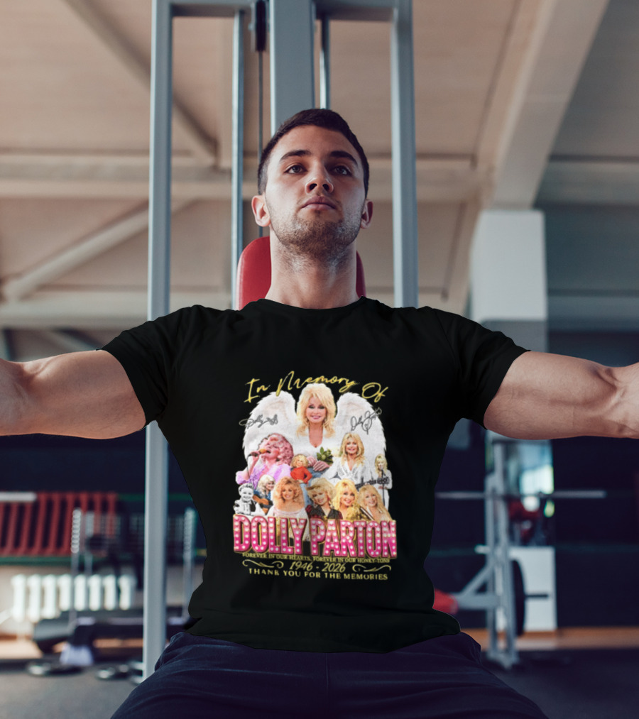 In Memory Of Dolly Parton 1946 2022 Thank You For The Memories T-Shirt