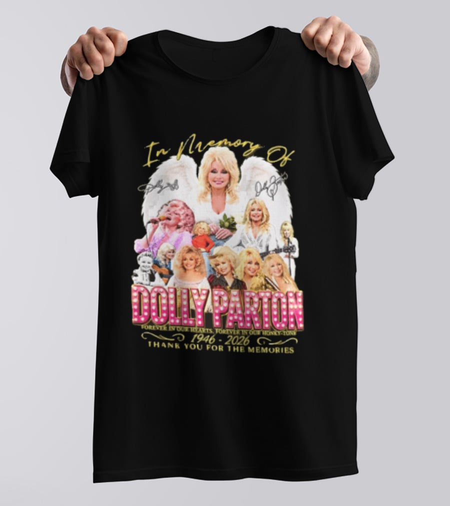 In Memory Of Dolly Parton 1946 2022 Thank You For The Memories T-Shirt