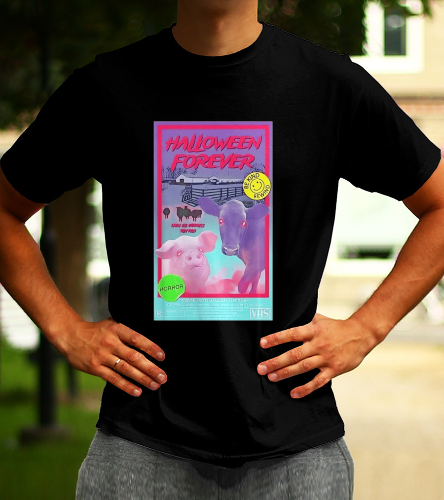Halloween Forever Be Kind Rewind Forverland Farm Animal Sanctuary Horror VHS T-Shirt