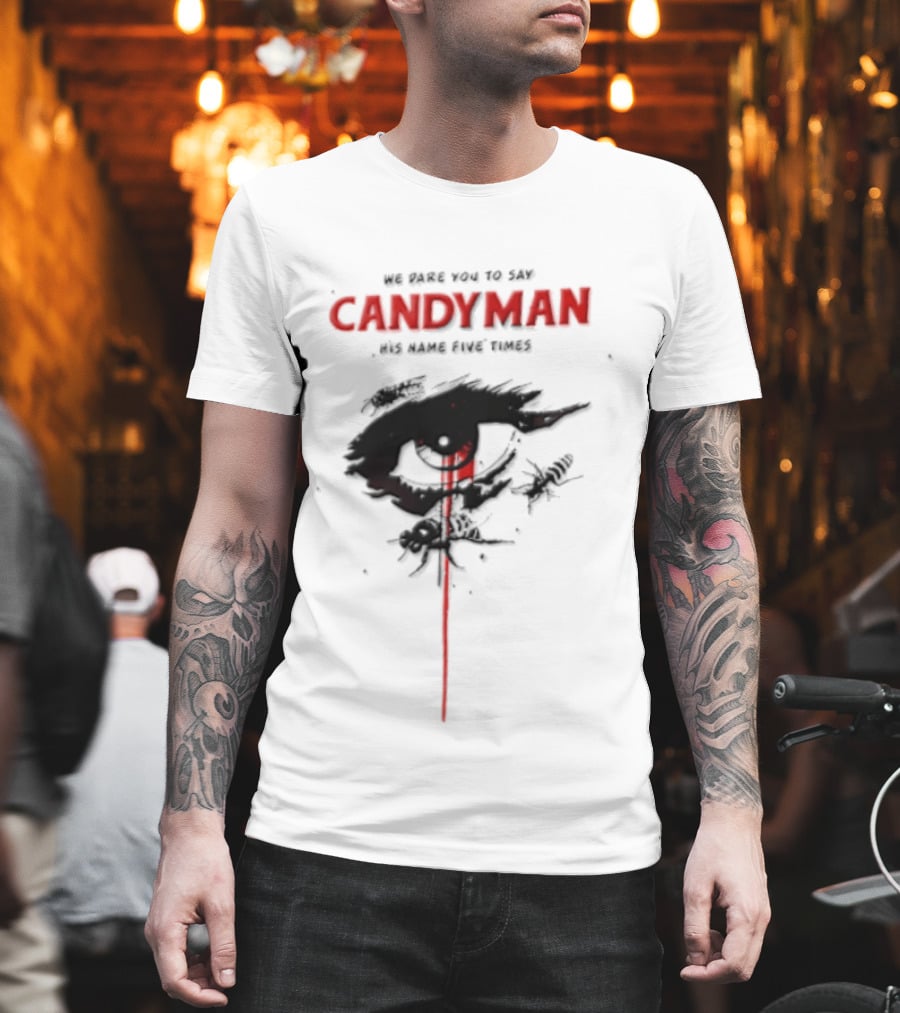 Candyman We Dare You To Say His Name Five Times Eye Bleeding Bees T-Shirt