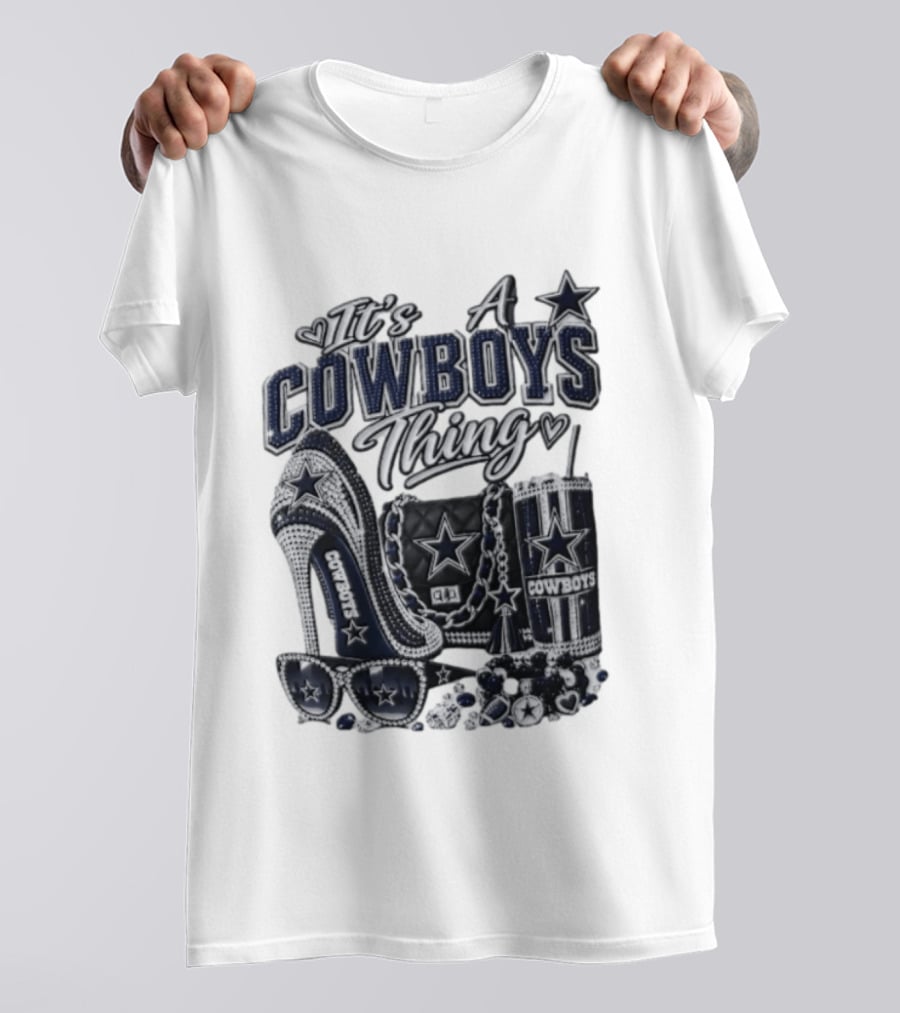 Dallas Cowboys Rhinestone High Heel Purse Tumbler Sunglasses It's A Cowboys Thing T-Shirt
