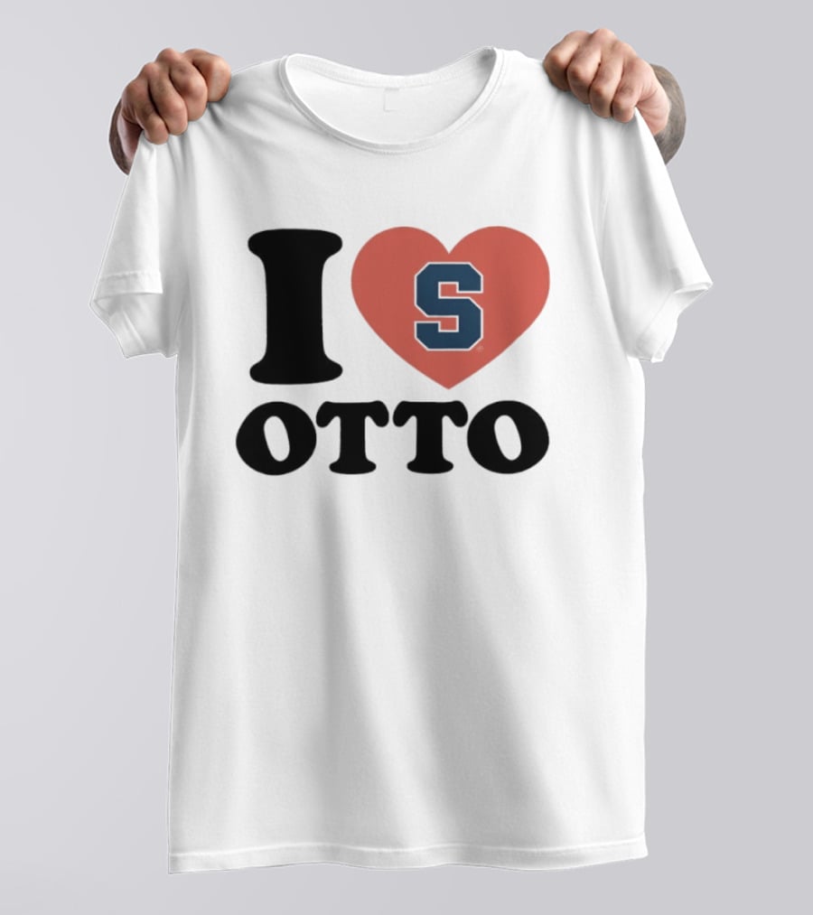 I Love Otto Syracuse University S Heart S T-Shirt
