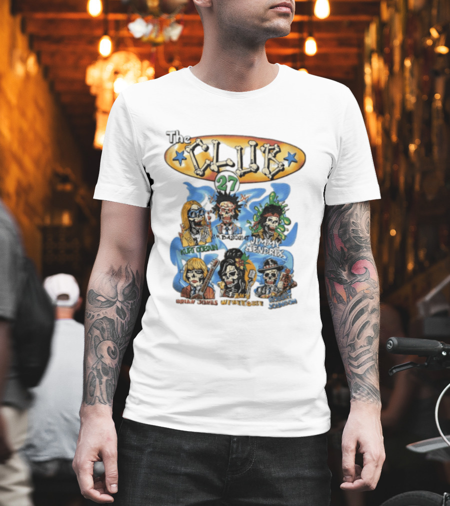 The Club 27 Kurt Cobain Basquiat Jimi Hendrix Brian Jones Amy Winehouse Robert Johnson T-Shirt