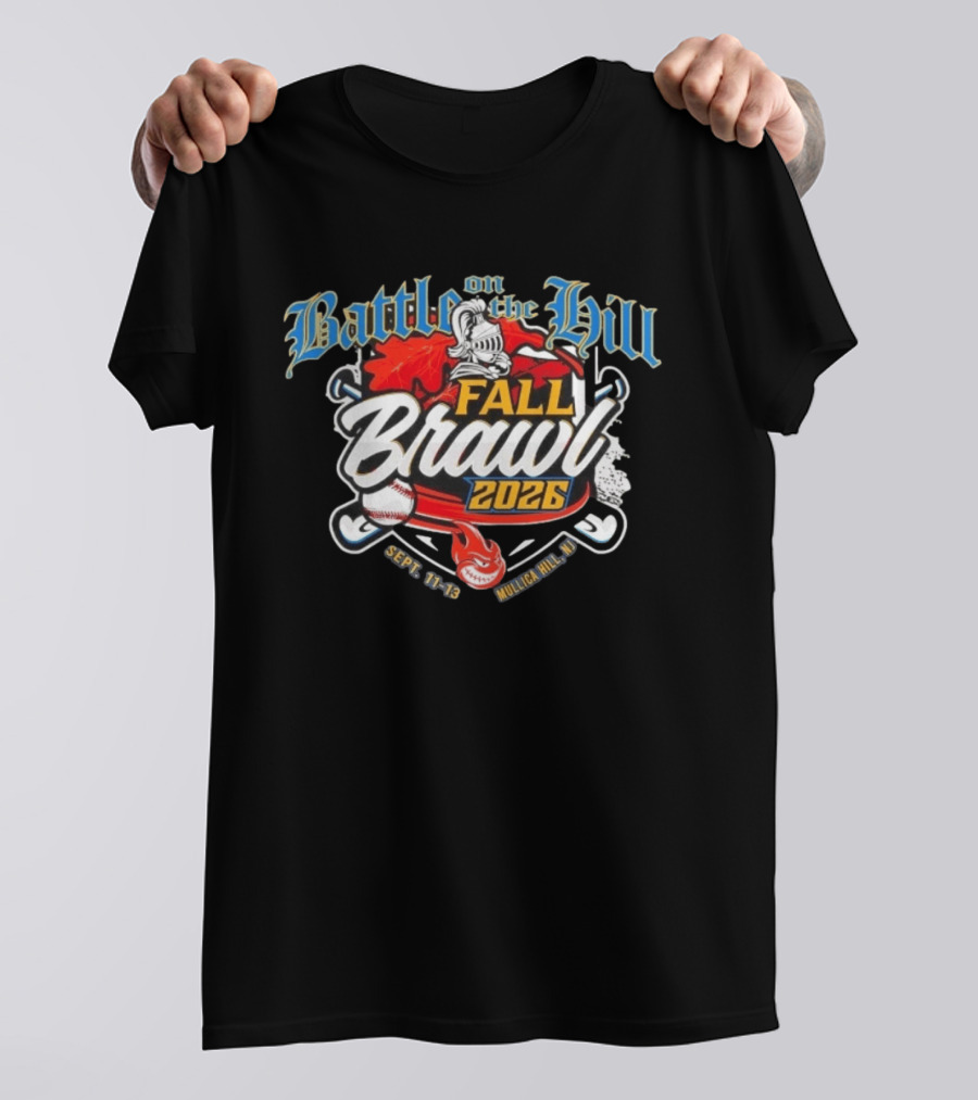 Battle On The Hill Fall Brawl 2026 Tournament Mullica Hill Sept 11 13 T-Shirt