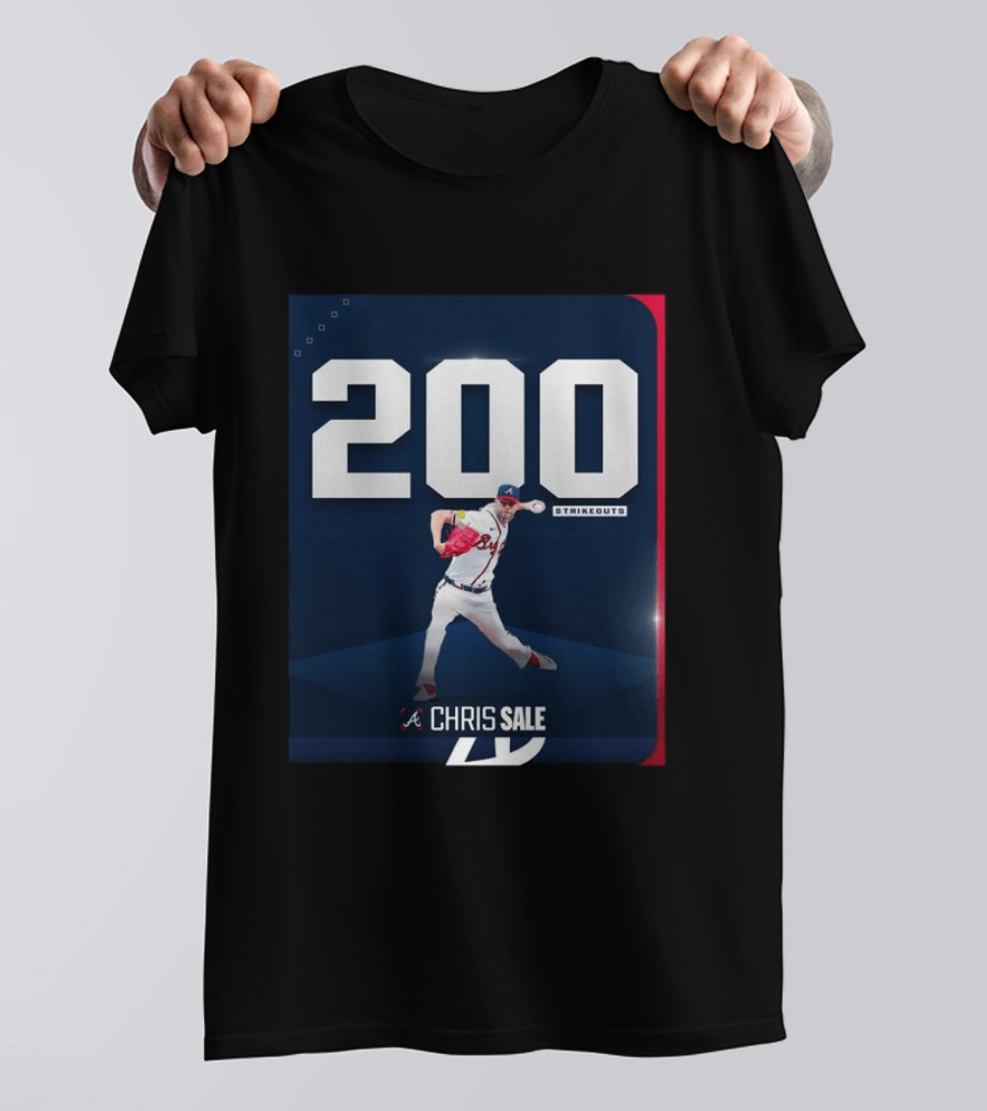 Chris Sale 200 Strikeouts Atlanta Braves T-Shirt