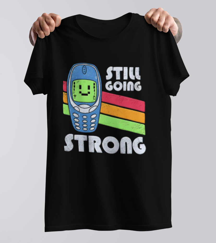 Still Going Strong Retro Mobile Phone Green Screen Vintage Vibes T-Shirt