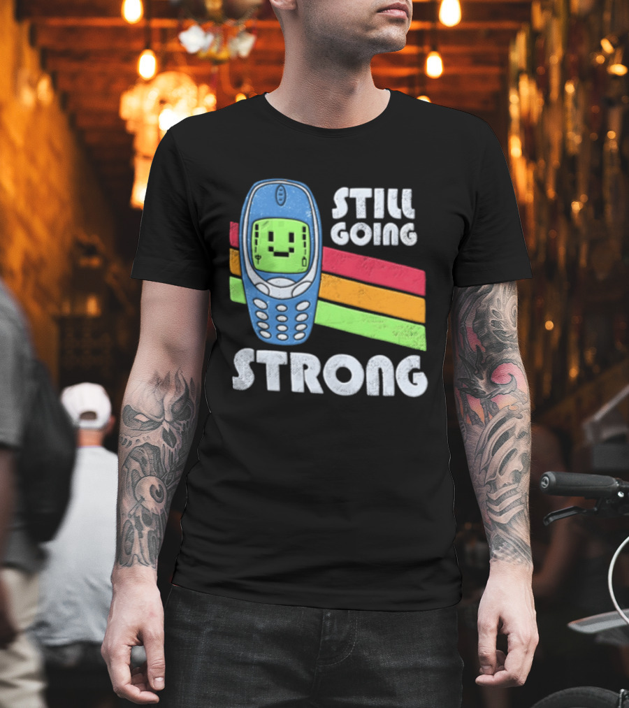 Still Going Strong Retro Mobile Phone Green Screen Vintage Vibes T-Shirt