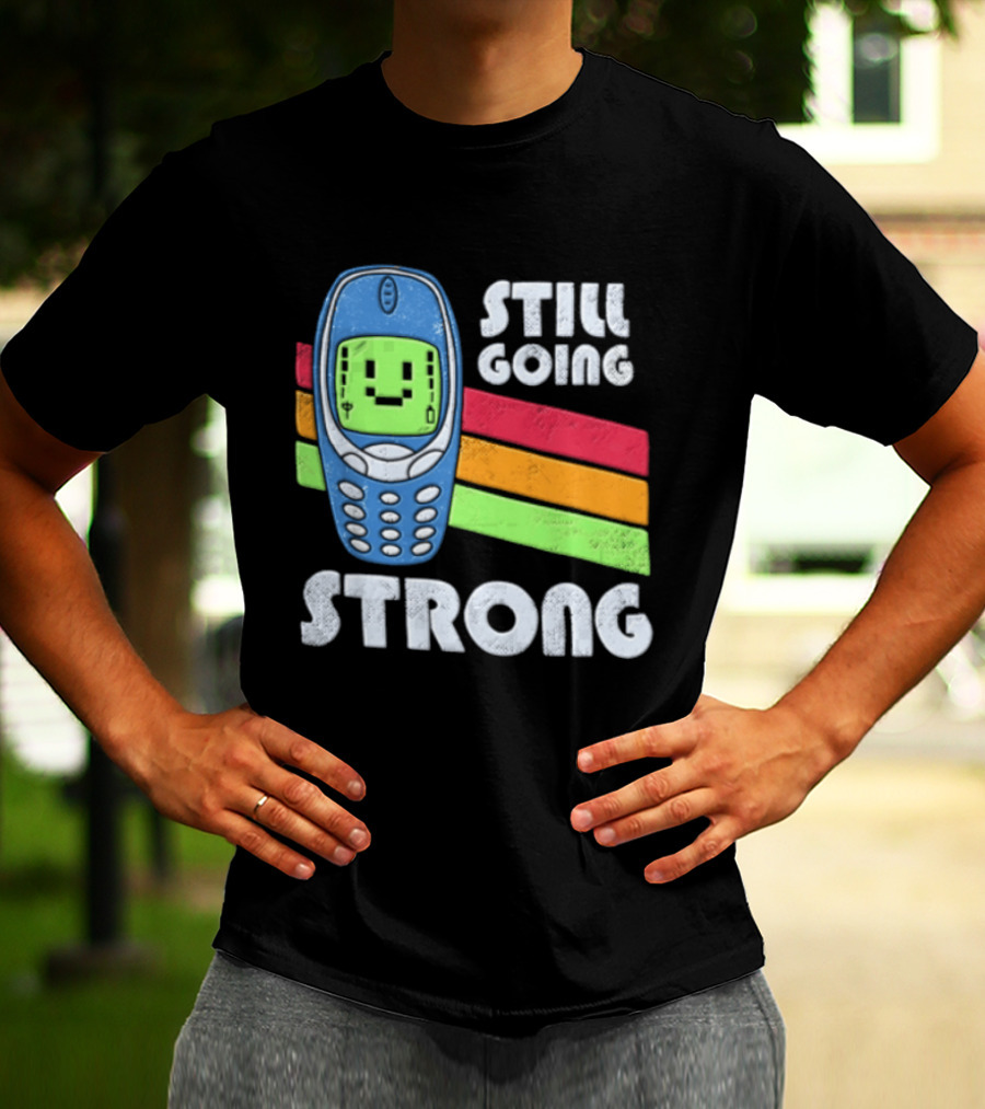Still Going Strong Retro Mobile Phone Green Screen Vintage Vibes T-Shirt