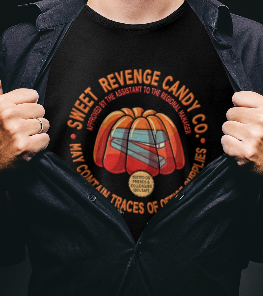 Sweet Revenge Candy Co May Contain Traces Of Office T-Shirt