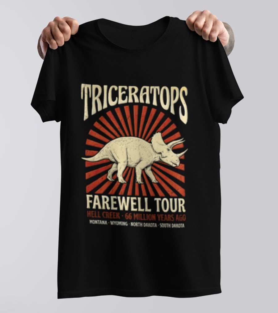 Triceratops Farewell Tour Hell Creek 66 Million Years Ago Wyoming Montana North Dakota South Dakota Sunburst T-Shirt