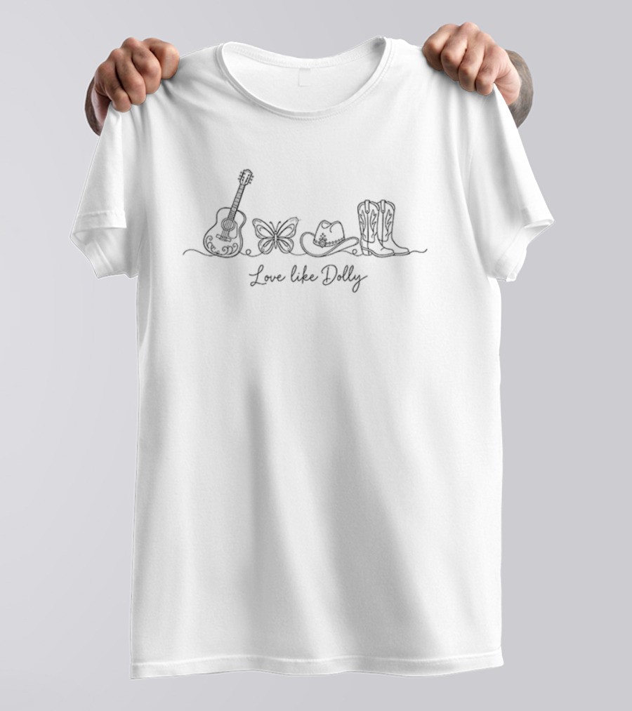 Love Like Dolly Guitar Butterfly Cowboy Hat Boots Country Music Legend T-Shirt