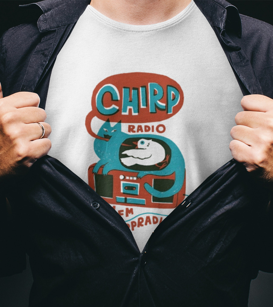 CHIRP Radio 107.1 FM Chicago Cat And Bird CHIRPRADIO.ORG T-Shirt