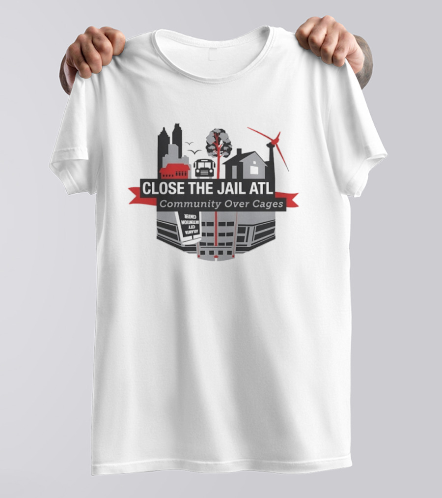 Close The Jail ATL Community Over Cages Activism Movement T-Shirt