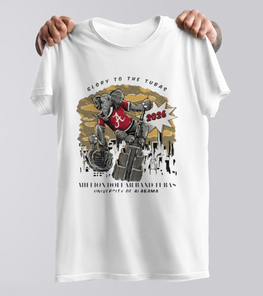 Glory To The Tubas 2026 Million Dollar Band University Of Alabama Elephant With Tuba T-Shirt