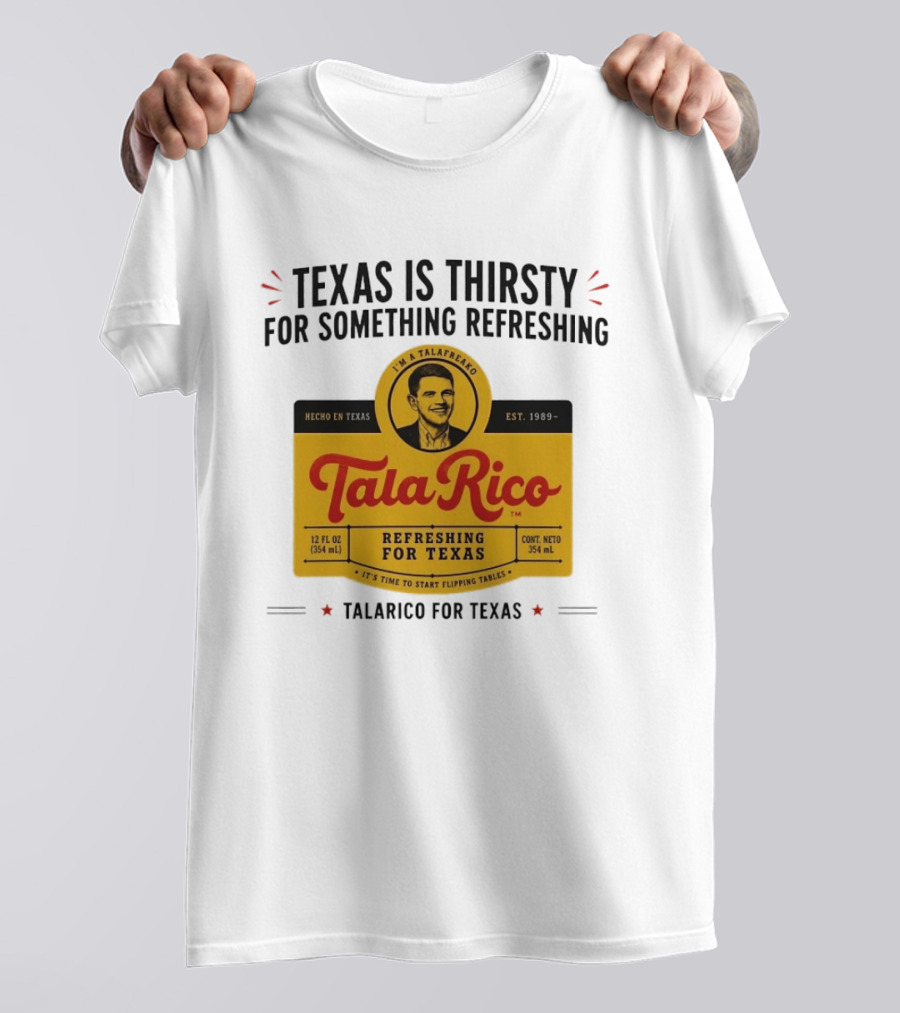 Tala Rico Refreshing For Texas Talarico For Texas T-Shirt