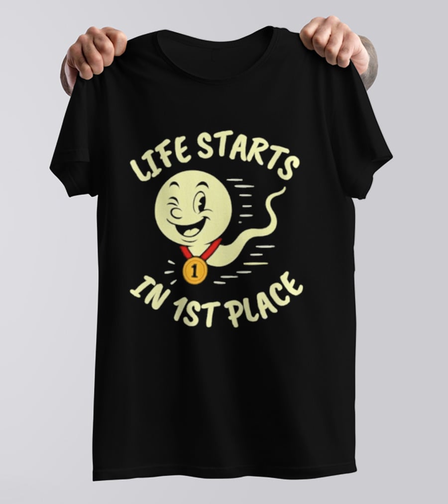 Life Starts In 1st Place Winking Medal Winning Smile T-Shirt
