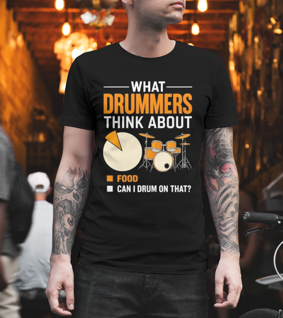 What Drummers Think About Pie Chart Food And Can I Drum On That T-Shirt