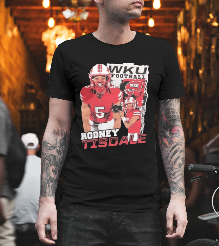 Rodney Tisdale WKU Football Western Kentucky Hilltoppers T-Shirt