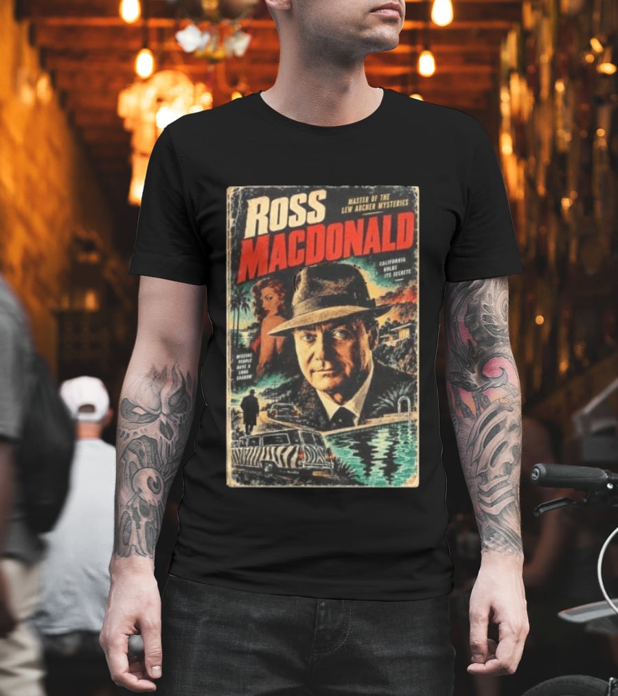 Ross Macdonald Master Of The Lew Archer Mysteries California Hides Its Secrets Missing People Dark Shadows T-Shirt