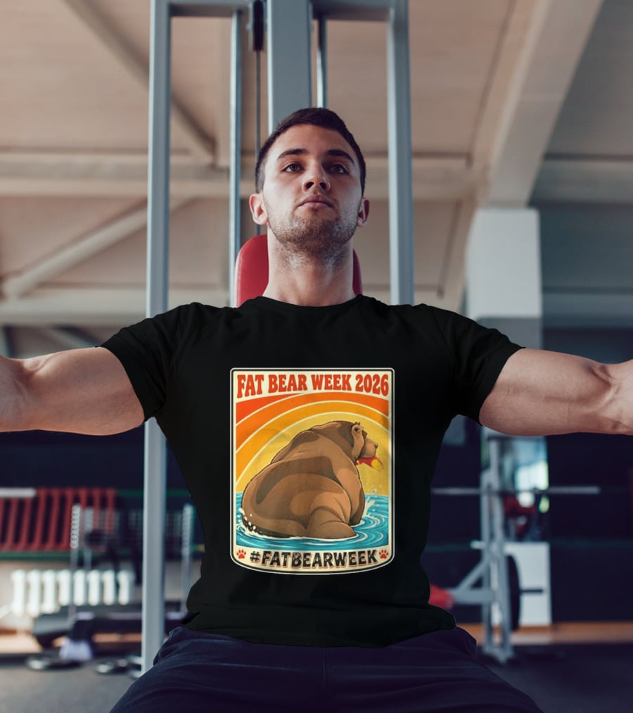 Fat Bear Week 2026 Katmai National Park Hashtag Fat Bear Week T-Shirt