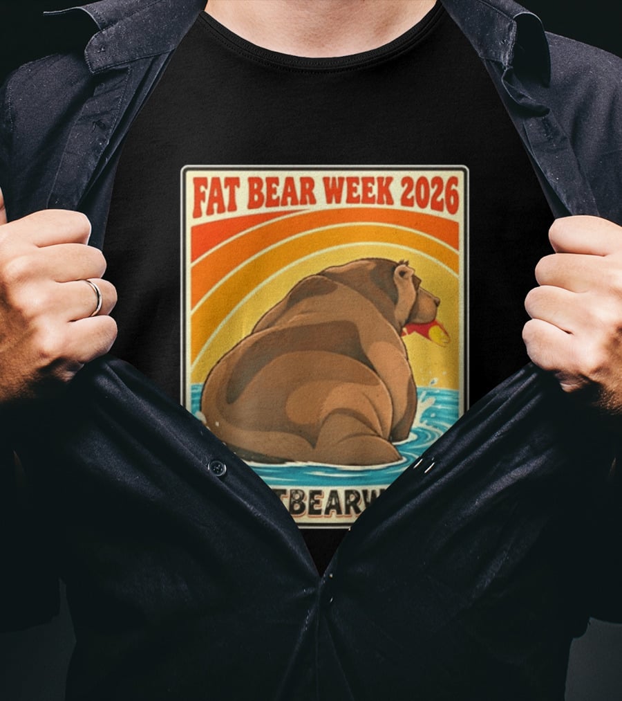 Fat Bear Week 2026 Katmai National Park Hashtag Fat Bear Week T-Shirt