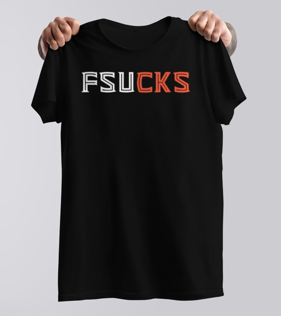 FSUCKS Florida State Seminoles College Football Rivalry Game T-Shirt
