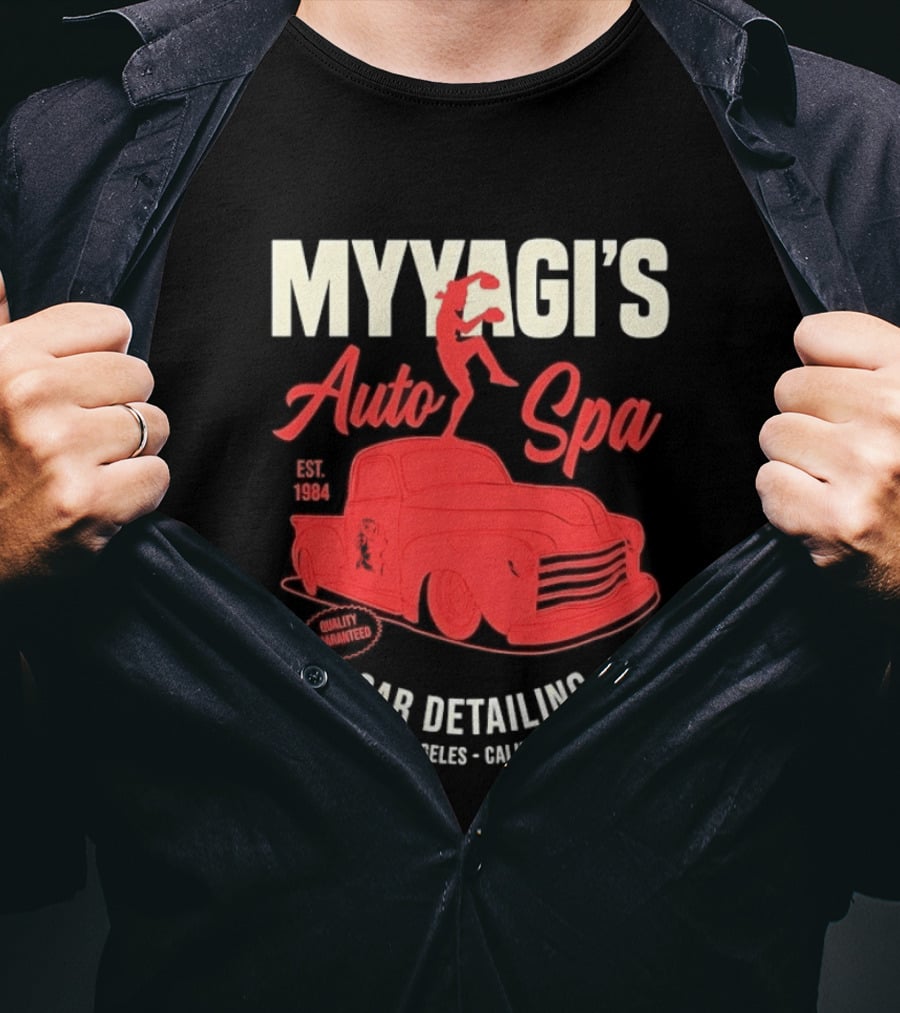 Myyagi's Auto Spa Established 1984 Quality Guaranteed Los Angeles California Car Detailing Wax On Wax Off T-Shirt