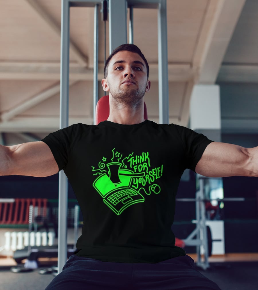 Think For Yourself Laptop Axe Critical Thinking T-Shirt
