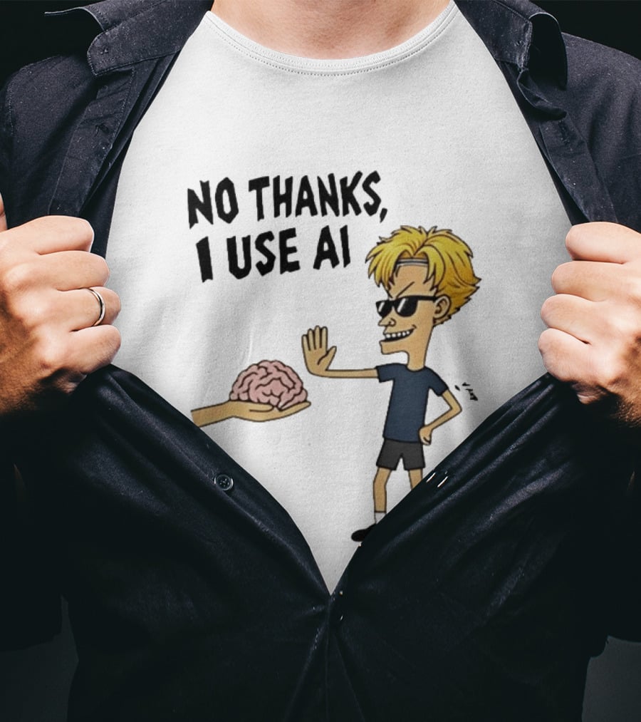 No Thanks I Use AI Cartoon Character Rejecting Brain T-Shirt