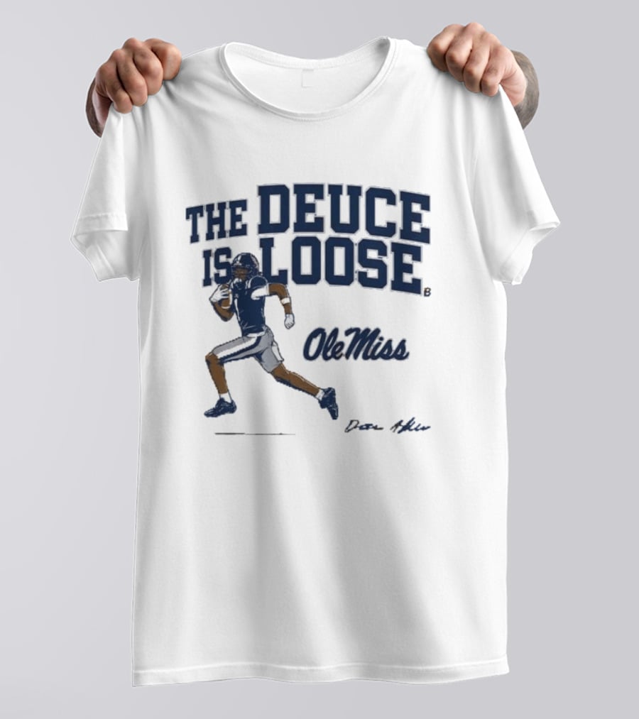 Ole Miss Football The Deuce Is Loose Deuce Alexander T-Shirt