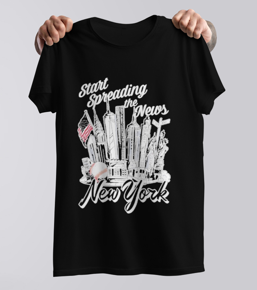 New York Start Spreading The News Skyline American Flag Baseball T-Shirt