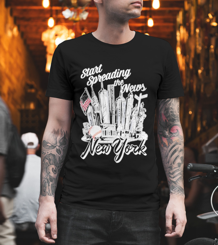 New York Start Spreading The News Skyline American Flag Baseball T-Shirt