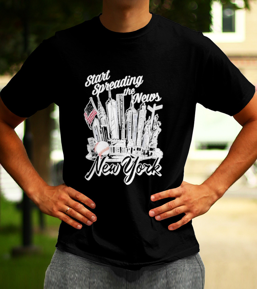 New York Start Spreading The News Skyline American Flag Baseball T-Shirt