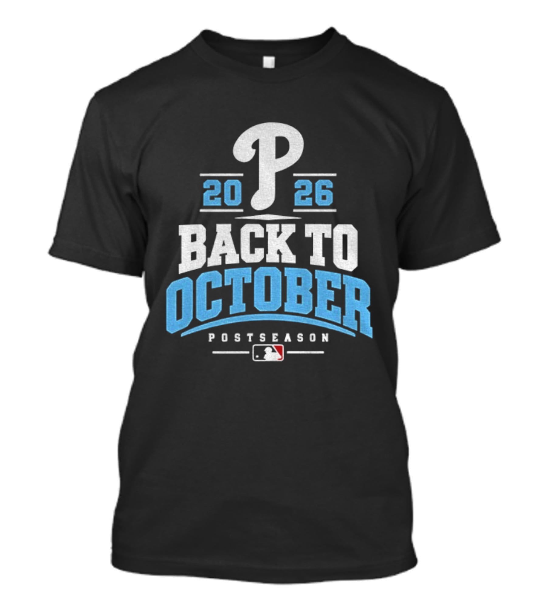 Philadelphia Phillies P 2026 Back To October MLB Postseason T-Shirt