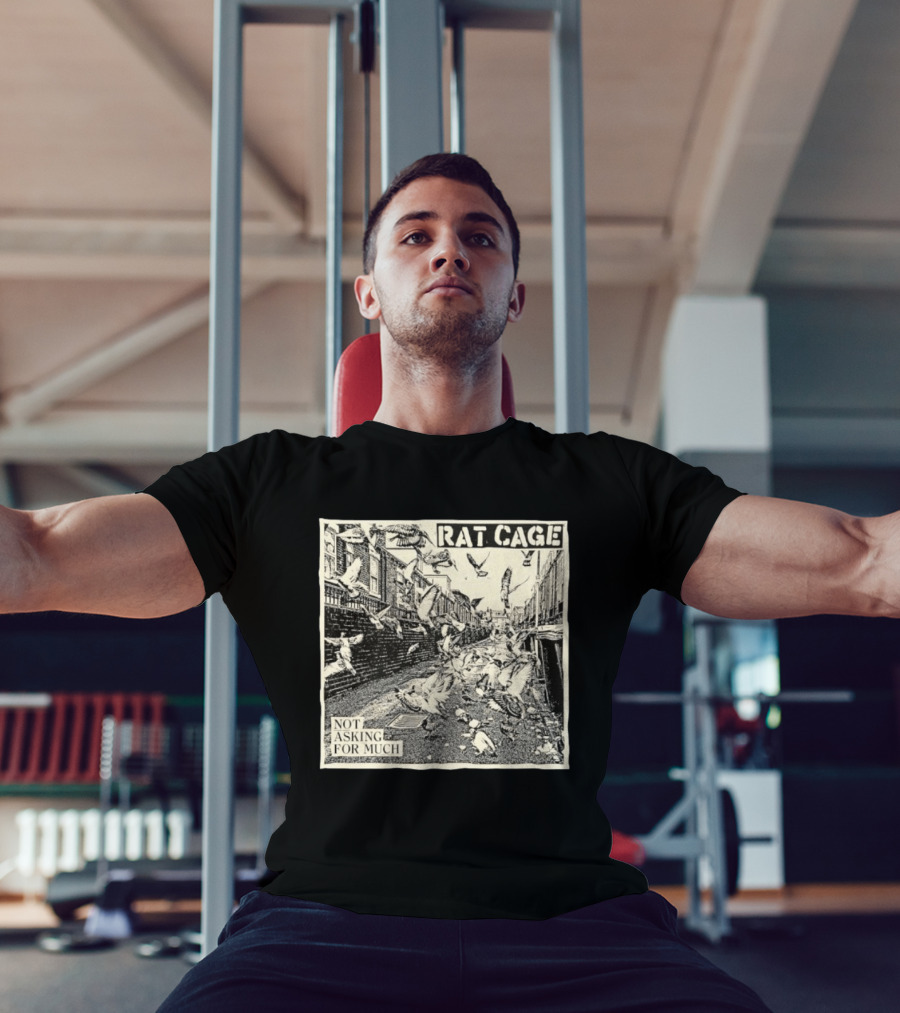 Rat Cage Not Asking For Much Pigeon Alley Scene T-Shirt