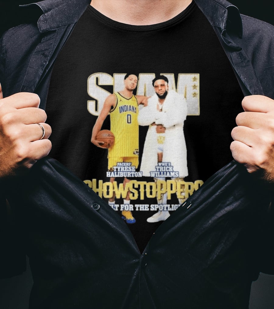 Slam Pacers Tyrese Haliburton WWE Trick Williams Showstoppers Built For The Spotlight T-Shirt