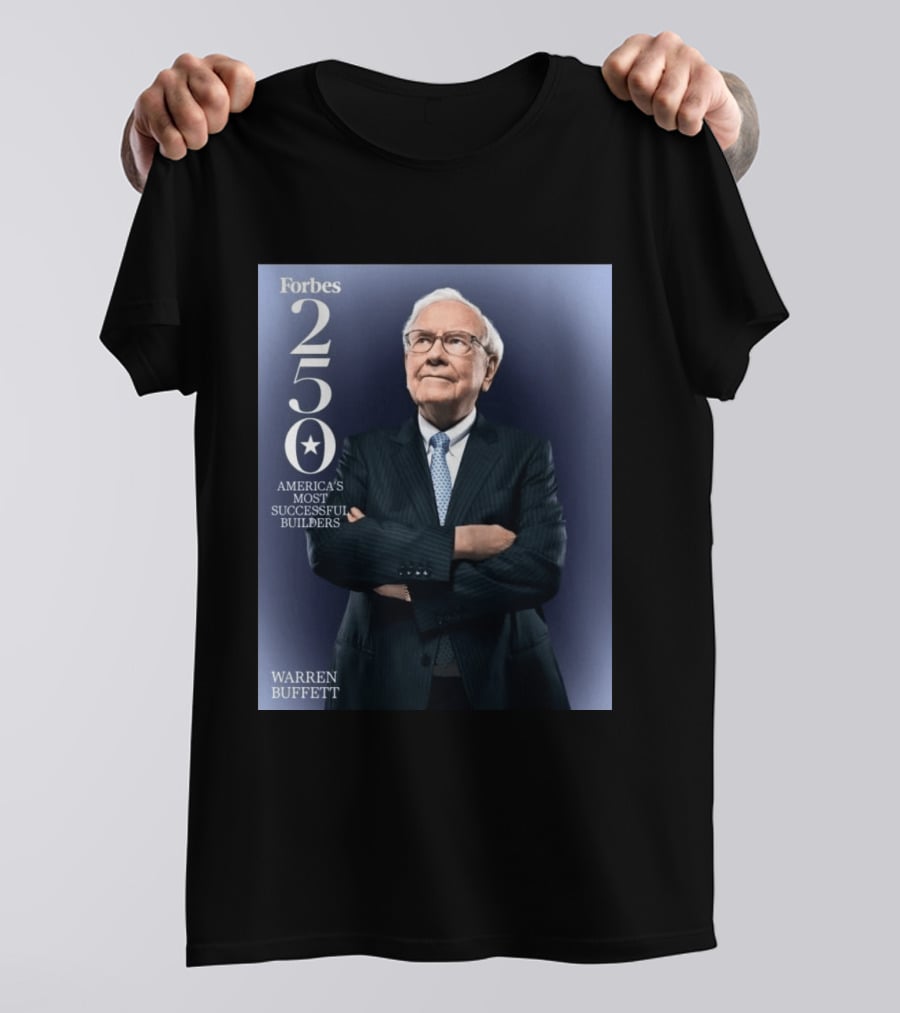 Forbes 250 America's Most Successful Builders Warren Buffett T-Shirt