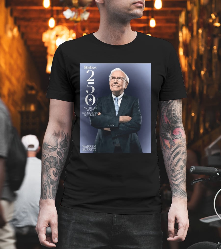 Forbes 250 America's Most Successful Builders Warren Buffett T-Shirt