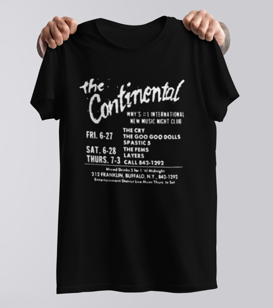 The Continental WNYs Number 1 International New Music Night Club Buffalo 1992 The Cry Goo Goo Dolls Spastic 5 Lunachicks 212 Franklin T-Shirt