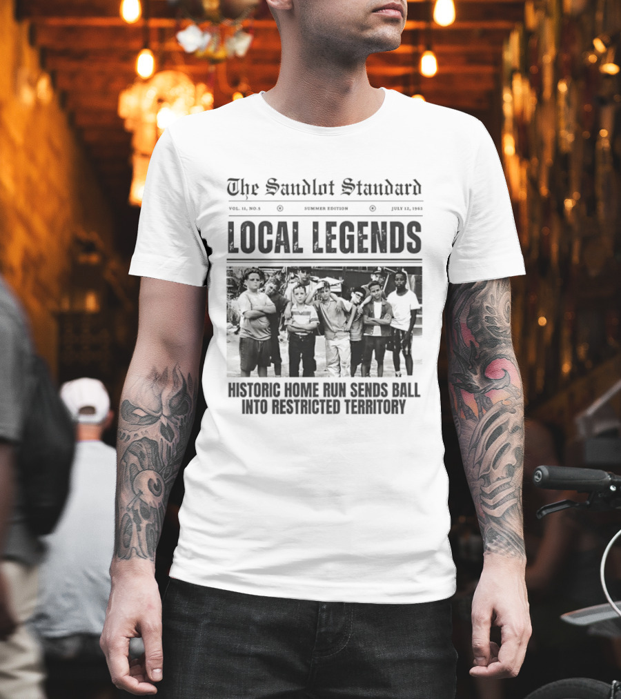 The Sandlot Standard Local Legends Historic Home Run Sends Ball Into Restricted Territory July 12 1962 T-Shirt