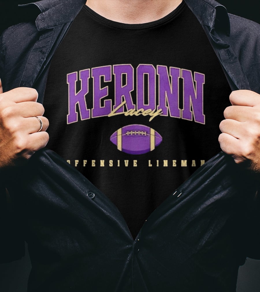 Keronn Lacey Offensive Lineman Football T-Shirt