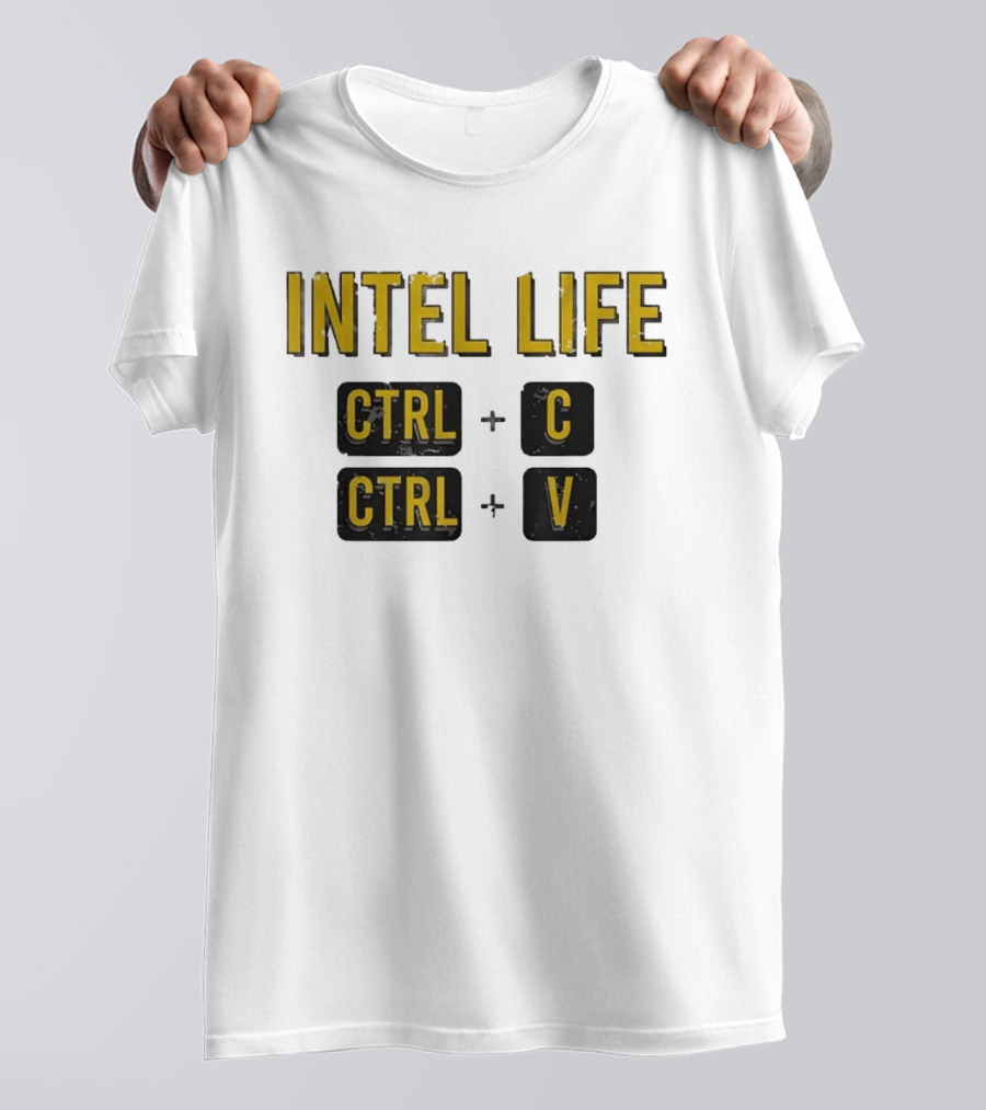 Intel Life Ctrl C Ctrl V T-Shirt