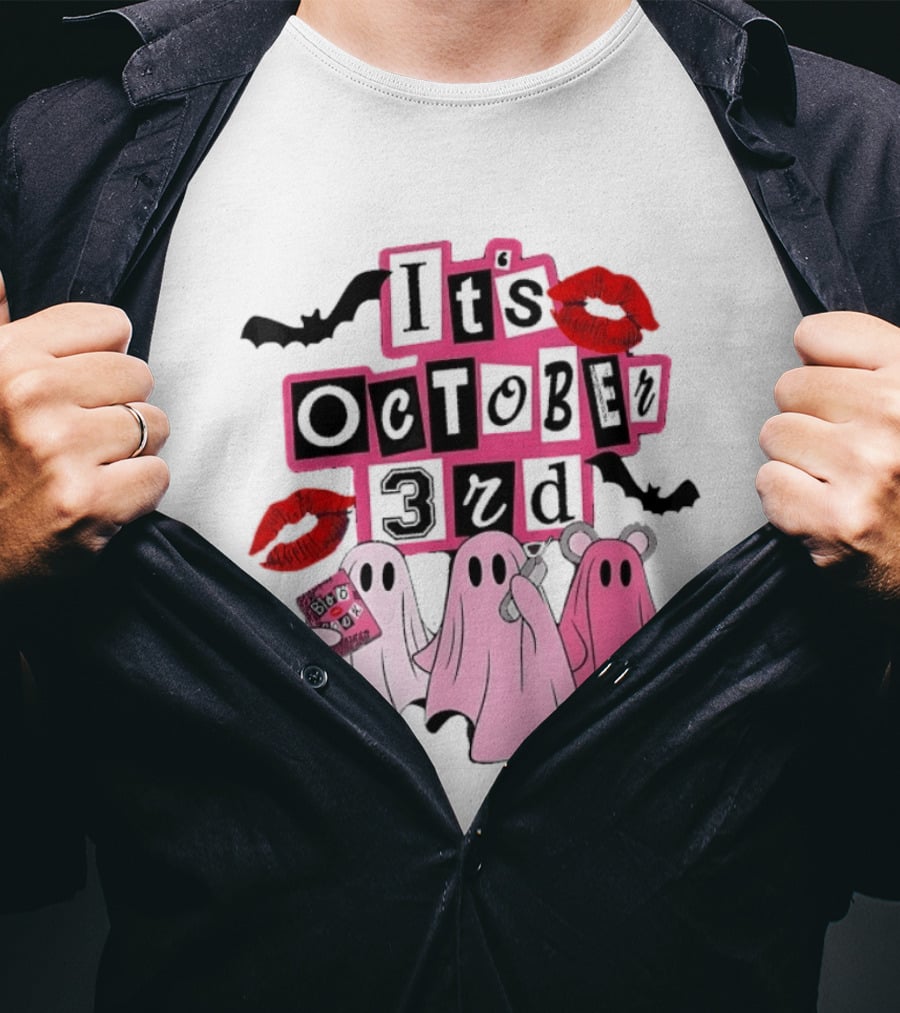 It's October 3rd Mean Girls Ghosts Halloween Bats Lips T-Shirt