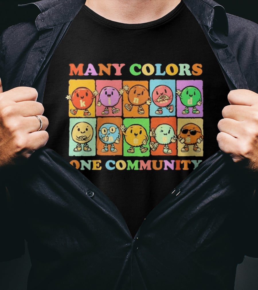 Many Colors Kindness One Community Cartoon Characters T-Shirt