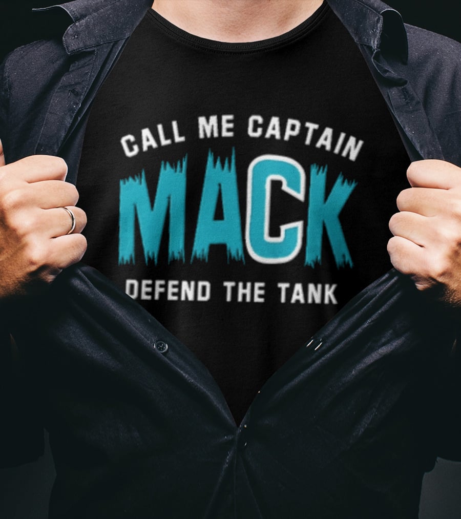 Call Me Captain Mack Defend The Tank T-Shirt